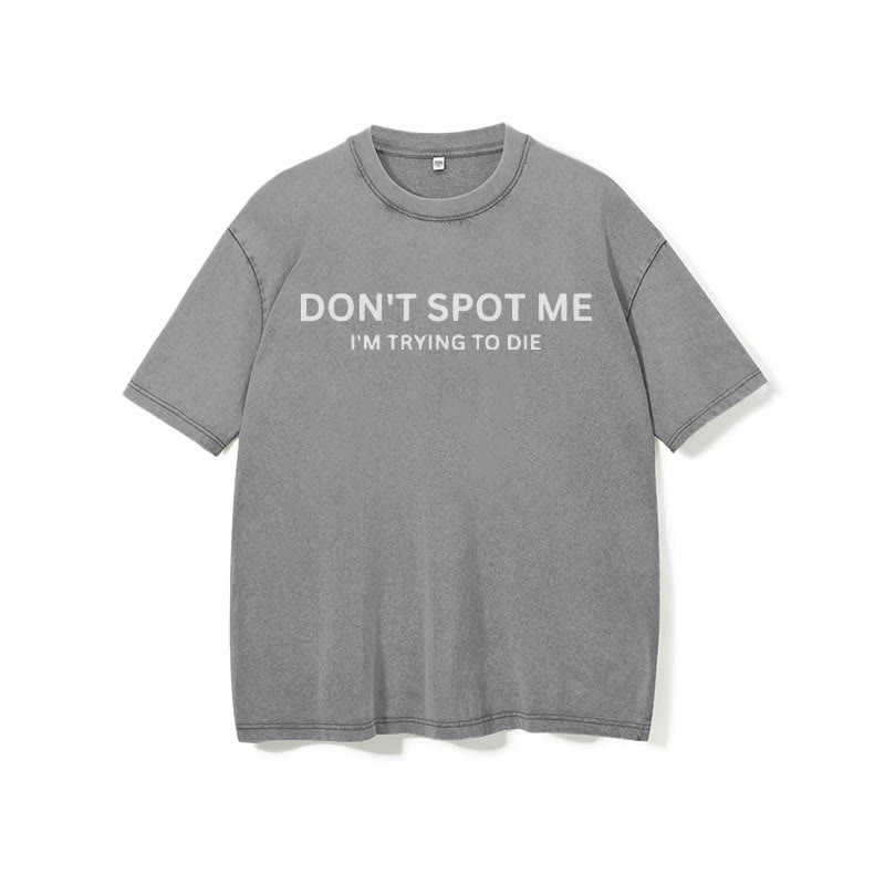 100% Cotton Don't Spot Me Printed Washed Gym T-shirt - image 9