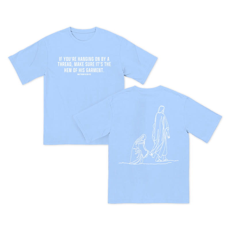 Unisex 100% Cotton Matthew 9:20-22 Print T-shirt