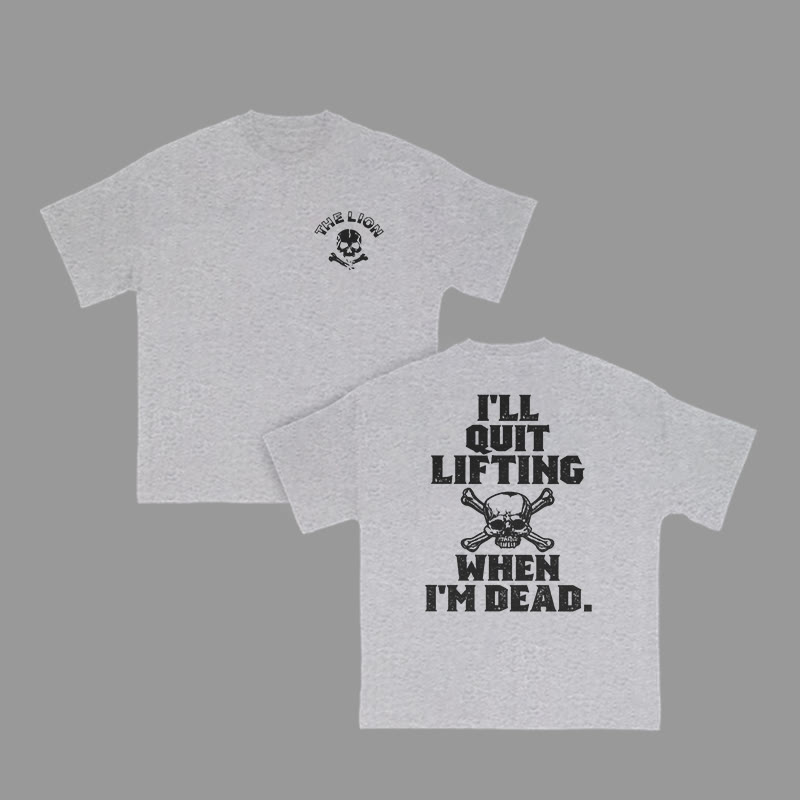Unisex 100% Cotton I'll Quit Lifting When I'm Dead Print Gym T-shirt - Grey - 2XL - image 6