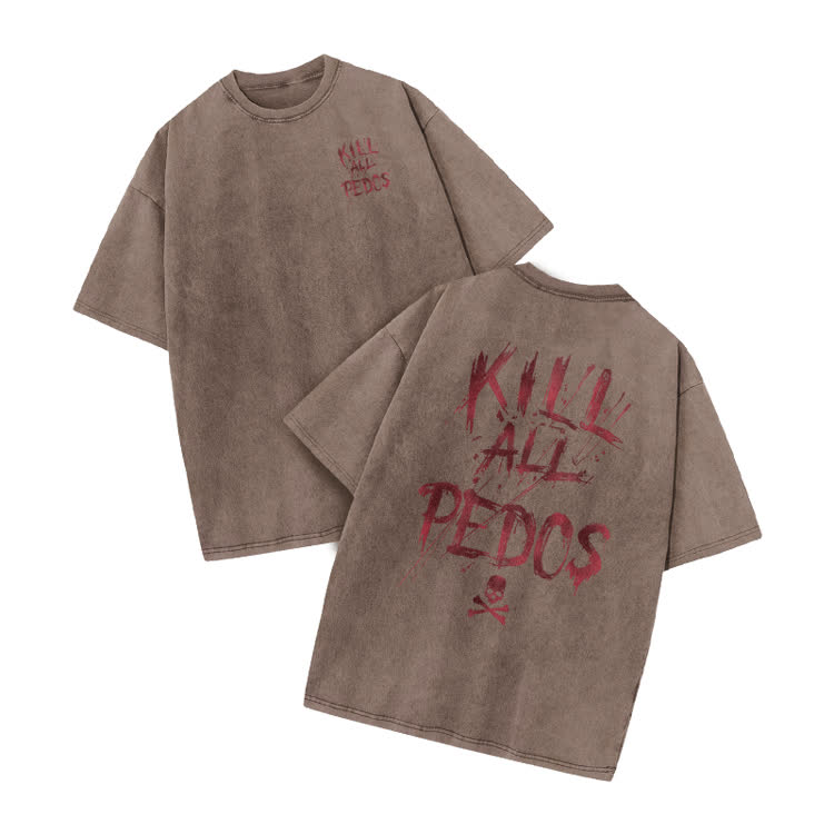 Kill All Pedos Print Acid Washed T-Shirt - Coffee - US20-22(3XL) - image 5