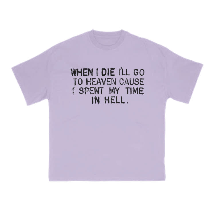 WHEN I DIE I’LL GO TO HEAVEN CAUSE I SPENT MY TIME IN HELL print T-shirt - Purple - US16-18(2XL) - image 12