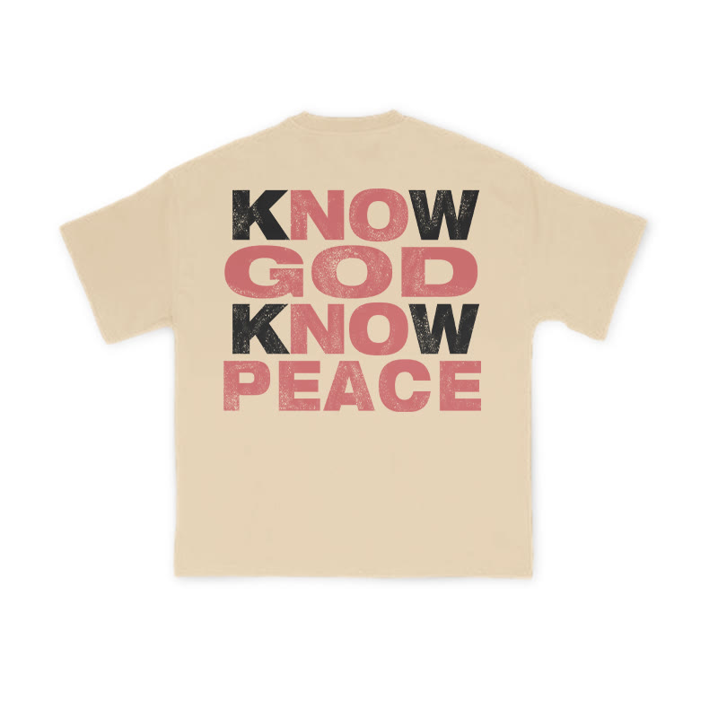 Unisex 100% Cotton Know God Know Peace Print T-shirt