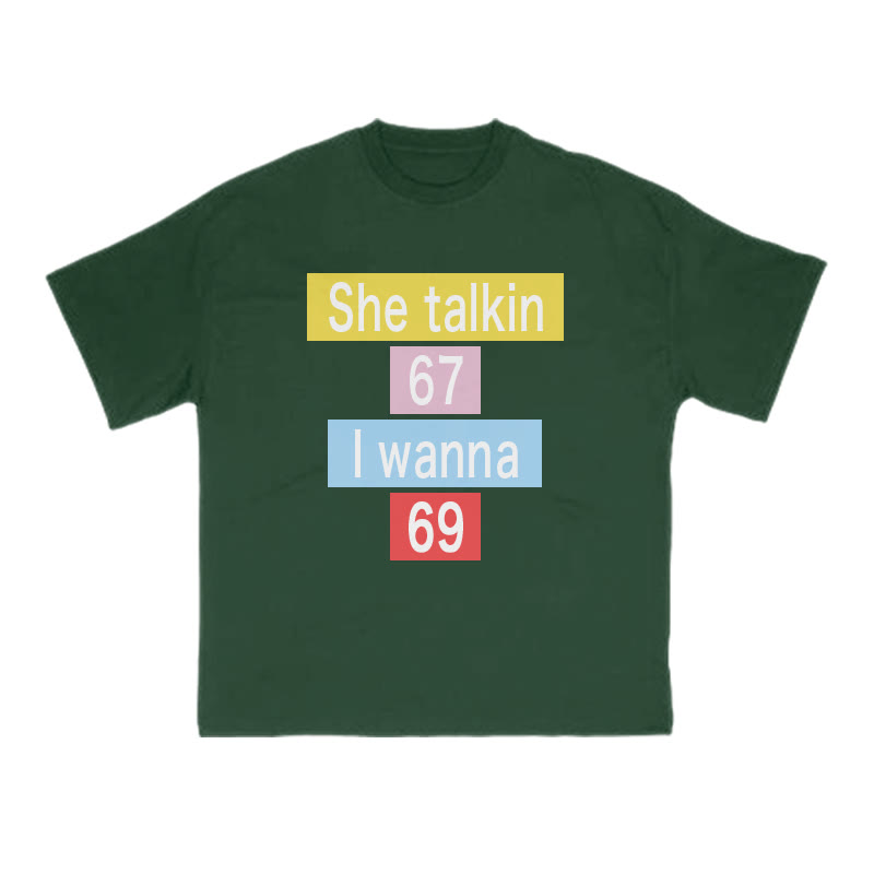 She Talkin 67 I Wanna 69 Print T-shirt - Green - US16-18(2XL) - image 7