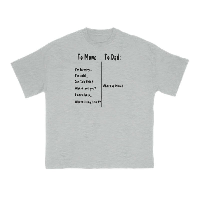 The Difference Between "to Mom" And "to Dad" Print T-shirt - Grey - US16-18(2XL) - image 3