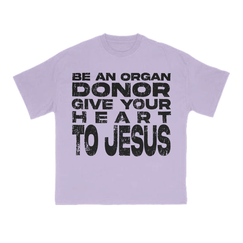 Be An Organ Donor Give Your Heart To Jesus Print T-shirt - Purple - US16-18(2XL) - image 12