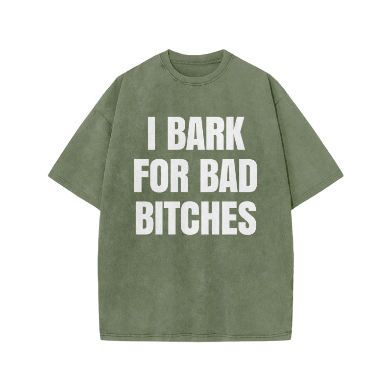 I Bark For Bad Bitches Print Acid Washed T-shirt - Army Green - US20-22(3XL) - image 3