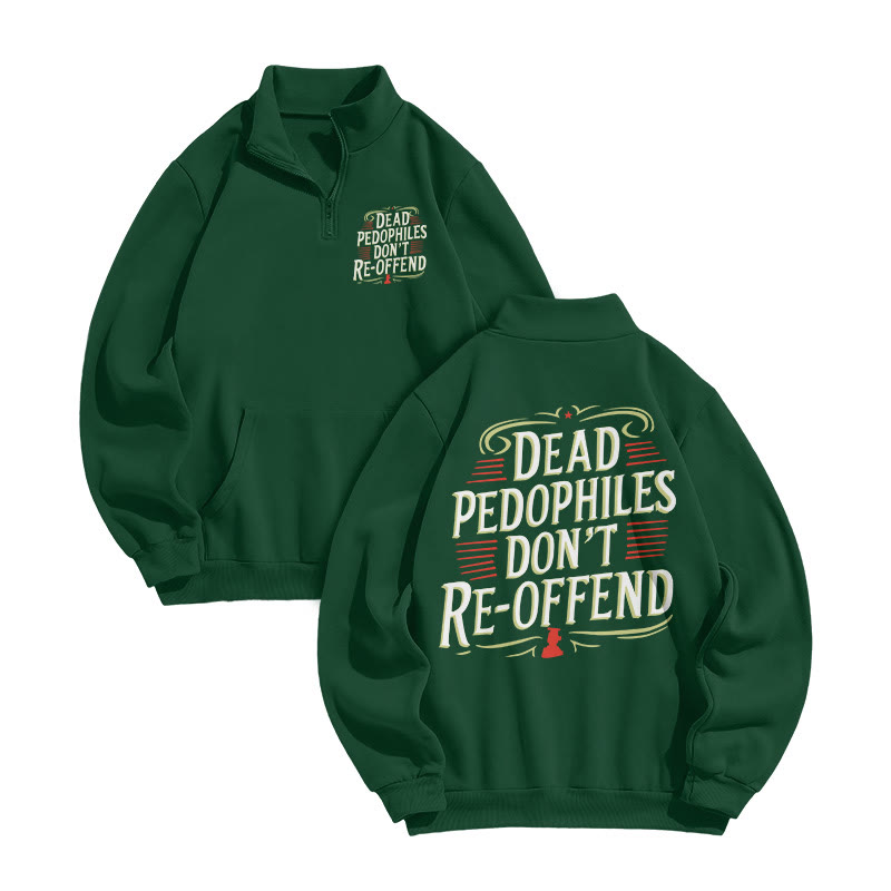 Dead Pedophiles Don't Re-offend Print Zip Sweatshirt - Green - US16-18(2XL) - image 4