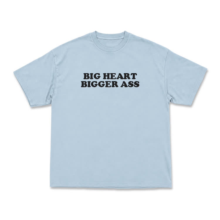 Big Heart Bigger Ass Oversized Crew Neck T Shirt - Light Blue - US16-18(2XL) - image 11