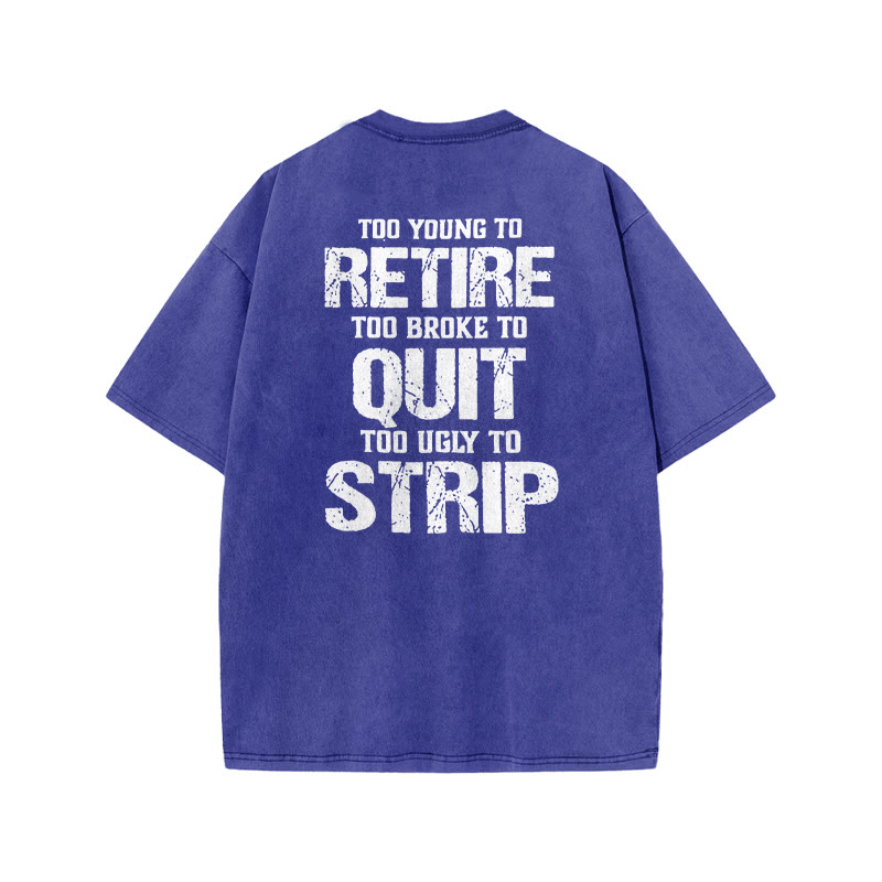 Too Young To Retire Print Acid Washed T-shirt - Blue - US20-22(3XL) - image 9