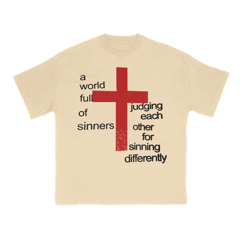 Unisex A World Full Of Sinners Judging Each Other For Sinning Differently Print T-shirt - Apricot - US16-18(2XL) - image 5