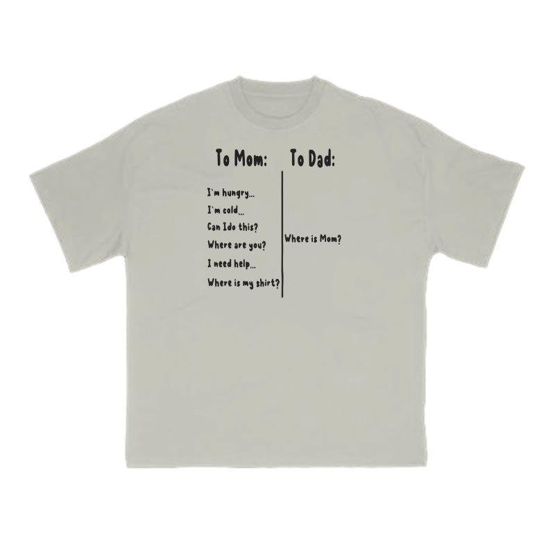 The Difference Between "to Mom" And "to Dad" Print T-shirt - Warm Grey - US16-18(2XL) - image 4