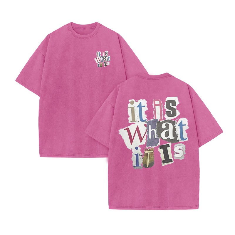 Unisex 100% Cotton It Is What It Is Print Acid Washed T-shirt