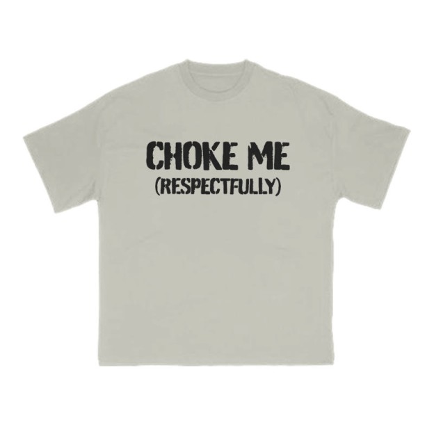 Choke Me Respectfully Print T-shirt - Warm Grey - US16-18(2XL) - image 4