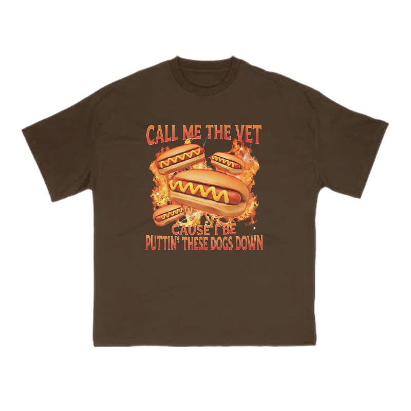 Call Me The Vet Cause I Be Puttin' These Dogs Down Print T-shirt - Coffee - US16-18(2XL) - image 6