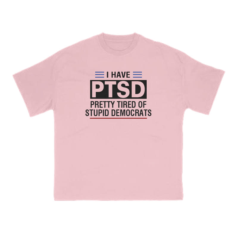Pretty Tired Of Stupid Democrats Print T-shirt - Pink - US16-18(2XL) - image 7
