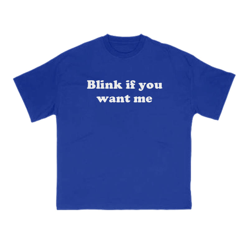 Blink If You Want Me Print T-shirt - Blue - US16-18(2XL) - image 7
