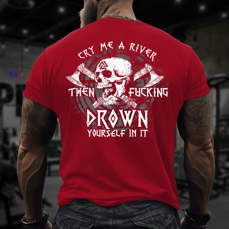 Gym 100% Cotton Cry Me A River Then Fucking Drown Yourfelf In It Print T-shirt - Red - US16-18(2XL) - image 10