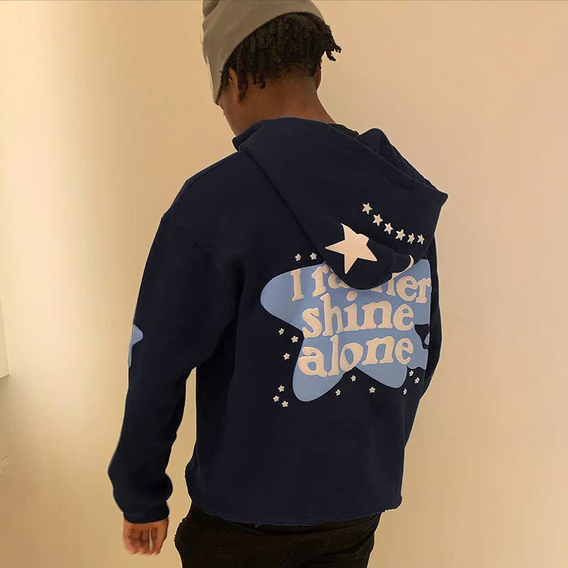 I Rather Shine Alone Print Hoodie