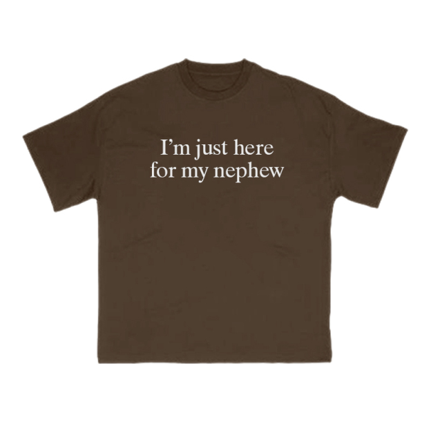 I’m Just Here For My Nephew Print T-shirt - Coffee - US16-18(2XL) - image 6