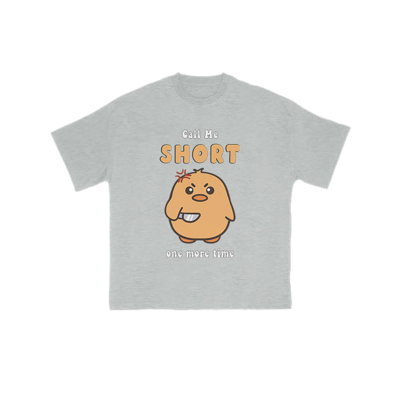 Call Me Short One More Time Funny Print T-shirt - Grey - US16-18(2XL) - image 3