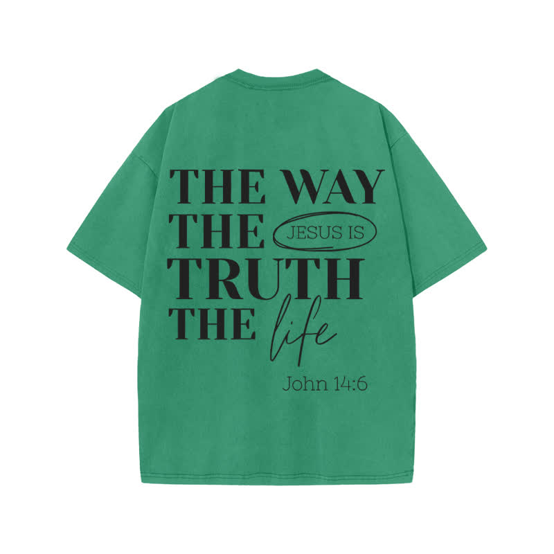 Unisex Jesus Is The Way The Truth The Life John 14:6 Print Acid Washed T-shirt - Green - US20-22(3XL) - image 6