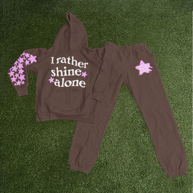 I Rather Shine Alone Print Hoodie Set