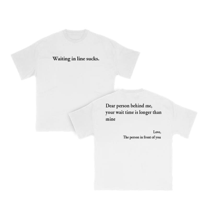 Waiting In Line Sucks Print T-shirt - White - US16-18(2XL) - image 3