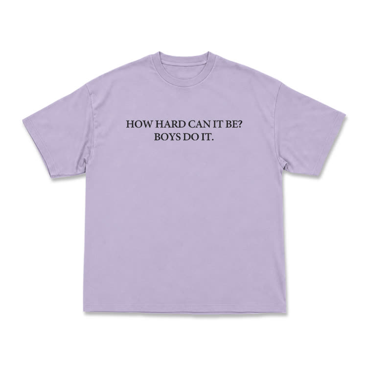 How Hard Canit Be? Boysdoit Graphic Print T-Shirt - Purple - US16-18(2XL) - image 9