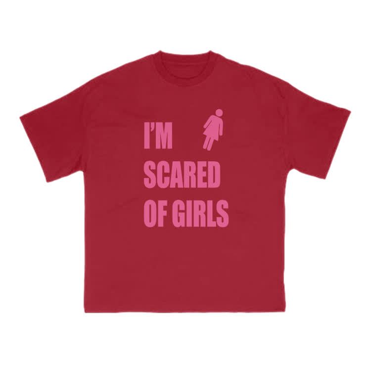 I'm Scared Of Girls T-Shirt Funny Sarcastic Graphic Print T-Shirt - Red - US16-18(2XL) - image 7