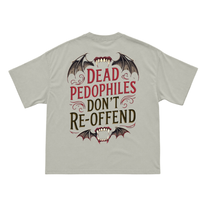 Bat Wing Dead Pedophiles Don't Re-offend Print T-shirt - Warm Grey - US16-18(2XL) - image 4