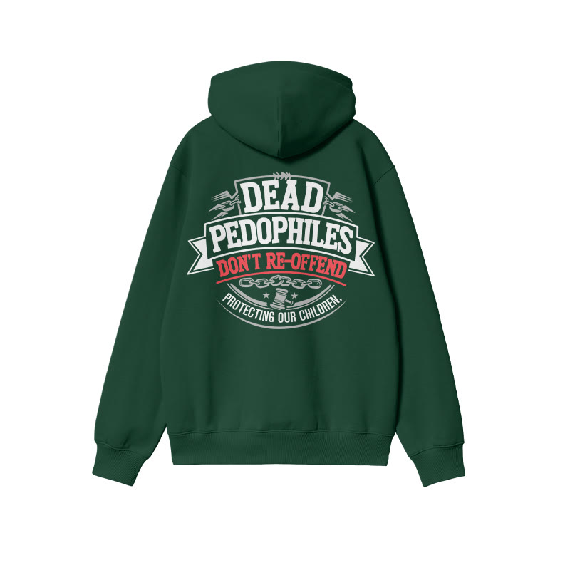 Dead Pedophiles Don't Re-offend Shield Print Hoodie - Dark Green - US16-18(2XL) - image 6