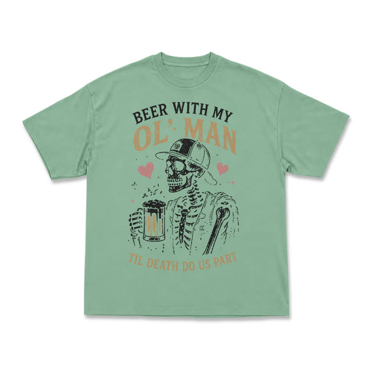 Vintage Beer With My OL' Man Graphic T-Shirt - Light Green - US16-18(2XL) - image 9