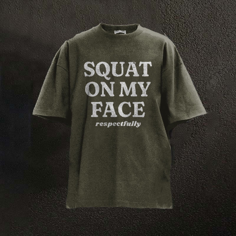 100% Cotton Squat On My Face Respectfully Printed Washed Gym T-shirt - Dark Green - 2XL - image 4