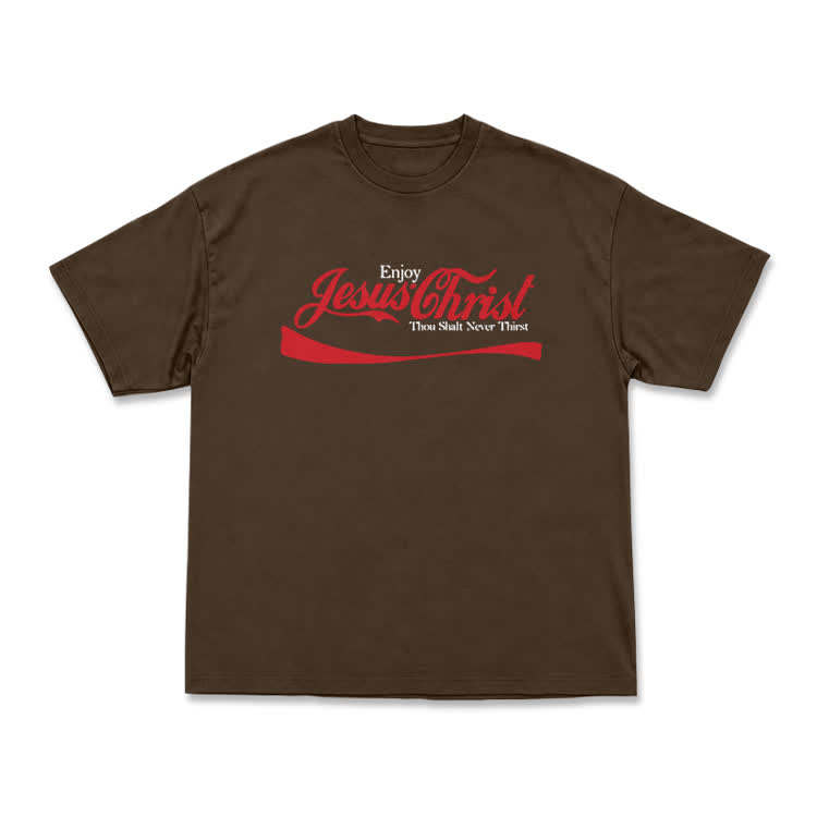Enjoy Jesus Christ Thou Shalt Never Thirst Graphic T-Shirt - Coffee - US16-18(2XL) - image 10