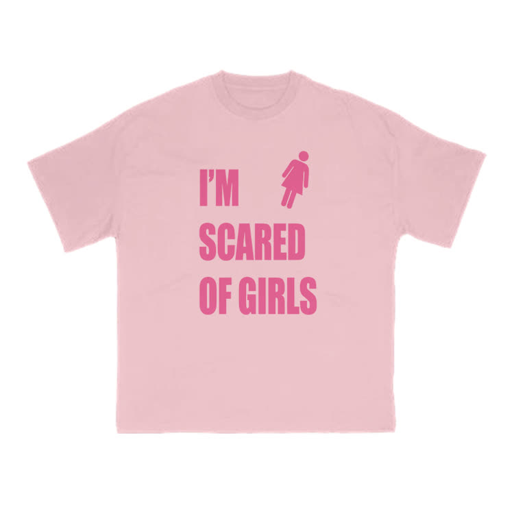 I'm Scared Of Girls T-Shirt Funny Sarcastic Graphic Print T-Shirt - Pink - US16-18(2XL) - image 8