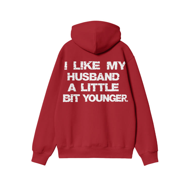 I Like My Husband A Little Bit Younger Print Hoodie - Red - US16-18(2XL) - image 8