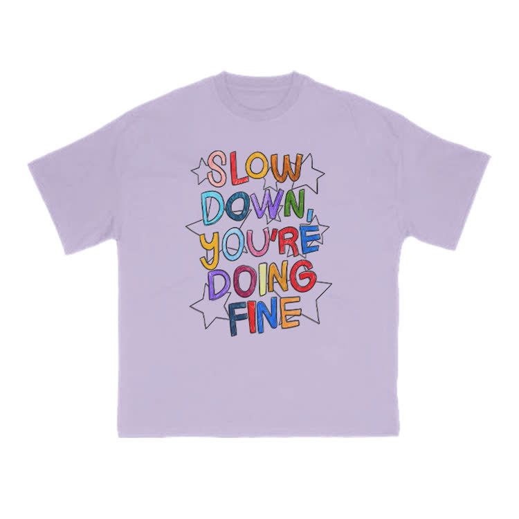 Slow Down, You're Doing Fine Print T-shirt - Purple - US16-18(2XL) - image 13