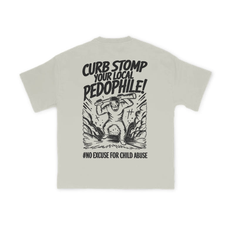 Curb Stomp Your Local Pedophile Print T-shirt - Warm Grey - US16-18(2XL) - image 4