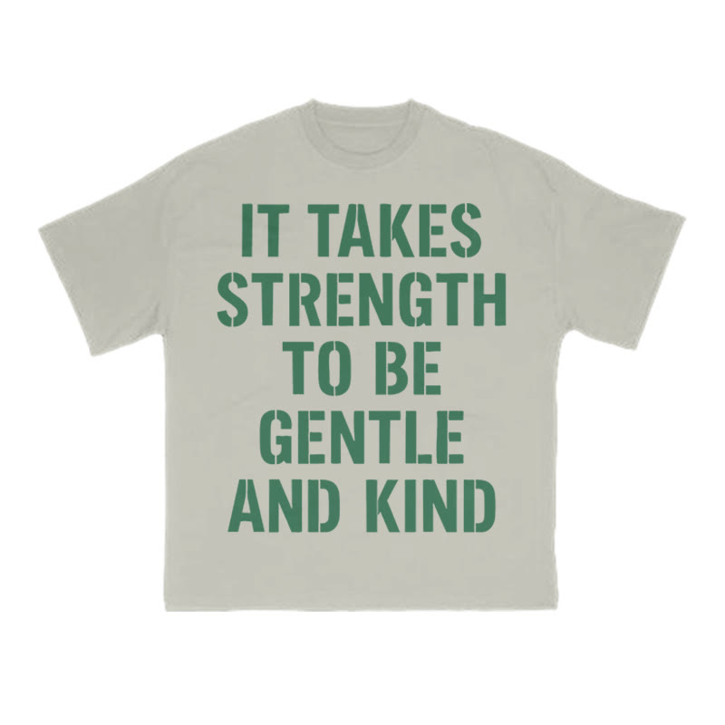 It Takes Strength To Be Gentle And Kind Print T-shirt - Warm Grey - US16-18(2XL) - image 4