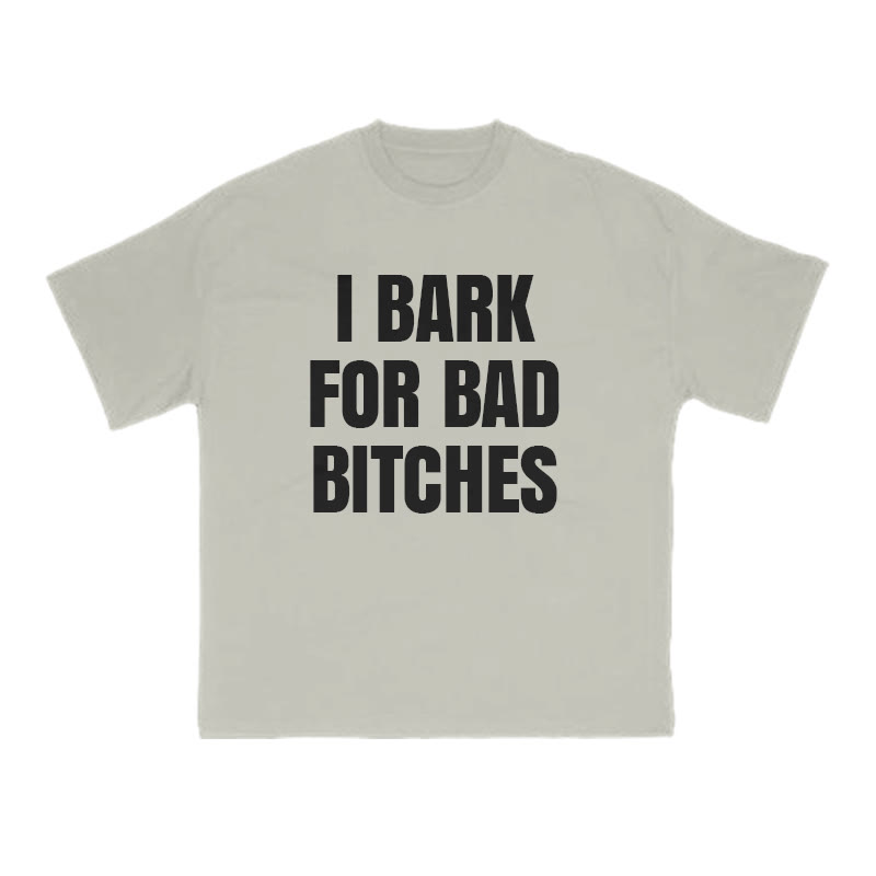 I Bark For Bad Bitches Print T-shirt - Warm Grey - US16-18(2XL) - image 4