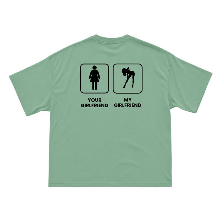 Funny Your Girlfriend My Girlfriend Back Graphic T-Shirt - Light Green - US16-18(2XL) - image 4