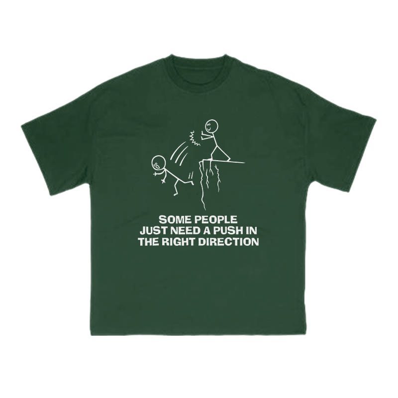 Some People Just Need A Push In The Right Direction Print T-shirt - Green - US16-18(2XL) - image 12