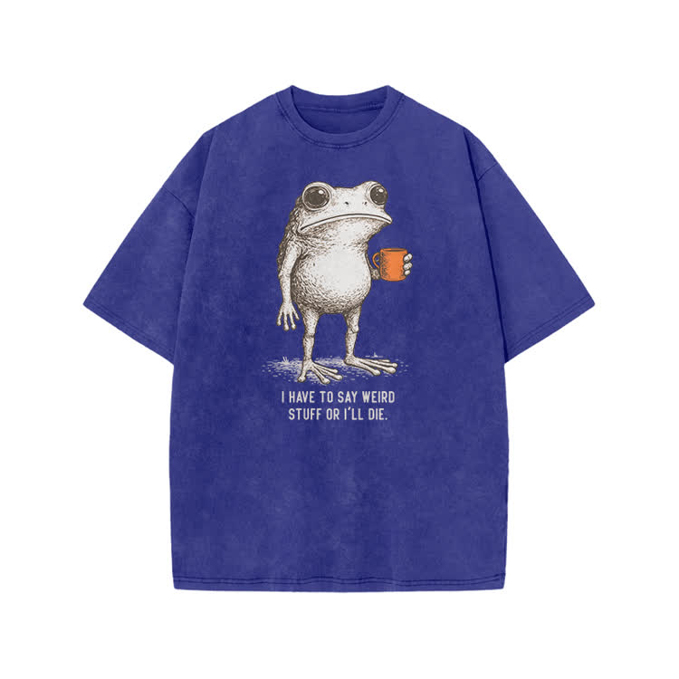 I Have To Say Weird Stuff Or I’ll Die Frog Print Acid Washed T-shirt - Blue - US20-22(3XL) - image 6