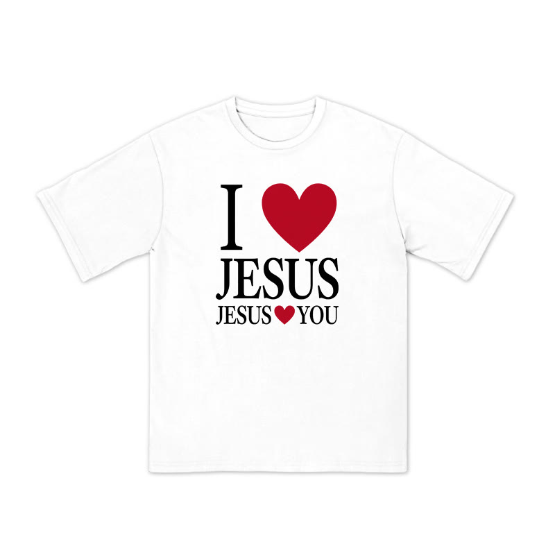 Unisex 100% Cotton I Love Jesus Jesus Loves You Print T-shirt