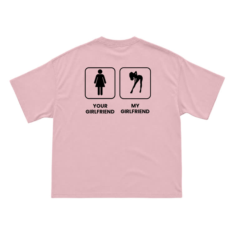 Funny Your Girlfriend My Girlfriend Back Graphic T-Shirt - Pink - US16-18(2XL) - image 8