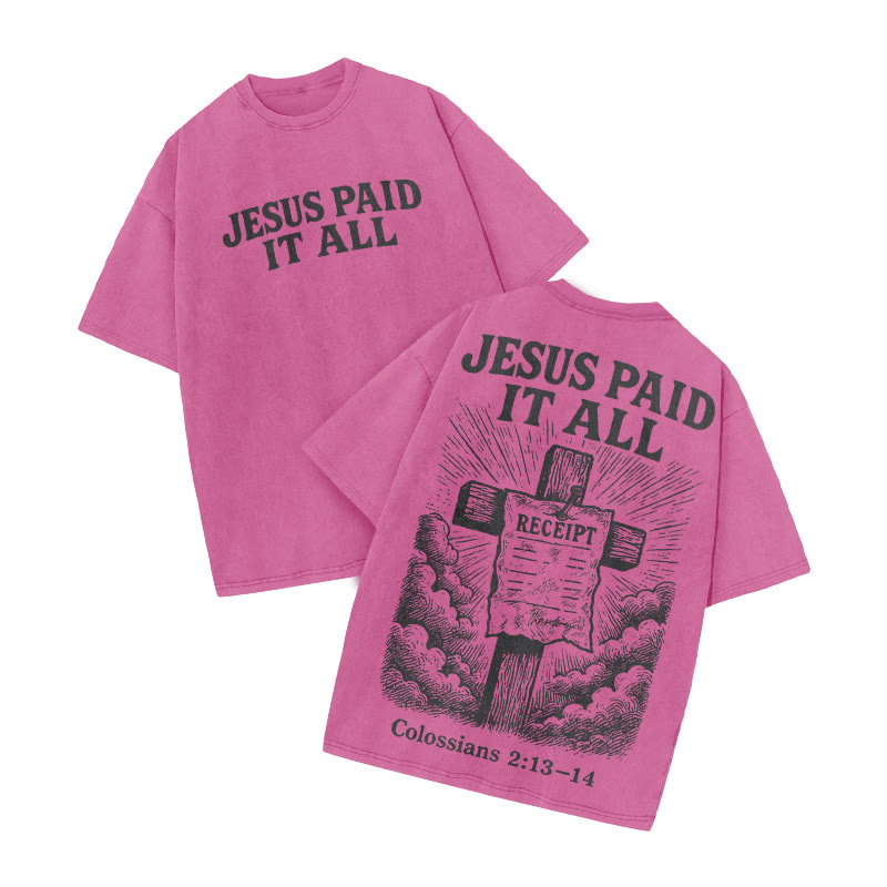Jesus Paid It All Colossians 2:13-14 Print Acid Washed T-shirt - Pink - US20-22(3XL) - image 7
