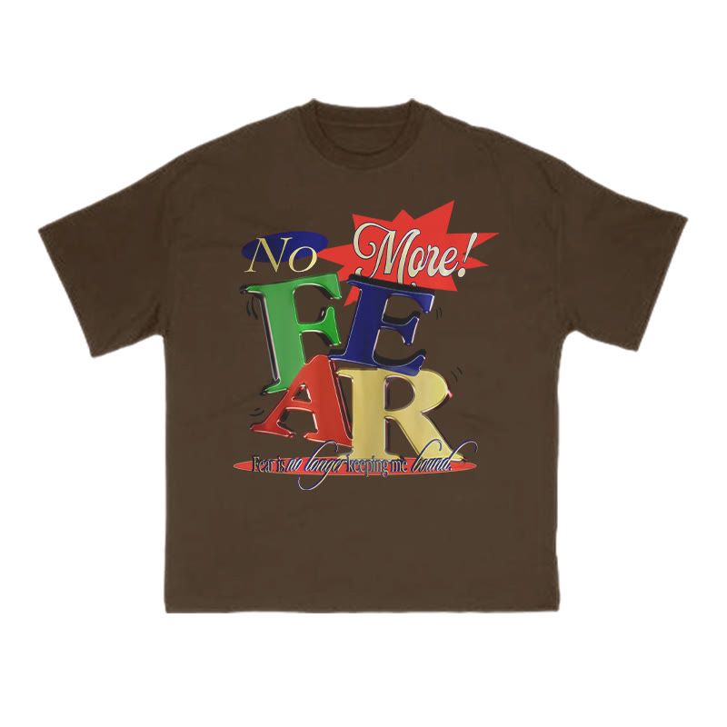 Unisex 100% Cotton No More Fear Print T-shirt - Coffee - US16-18(2XL) - image 6