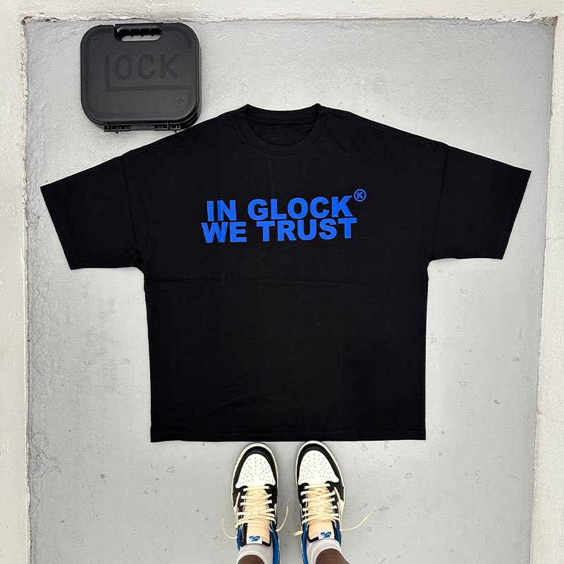 In Glock We Trust Print T-shirt 