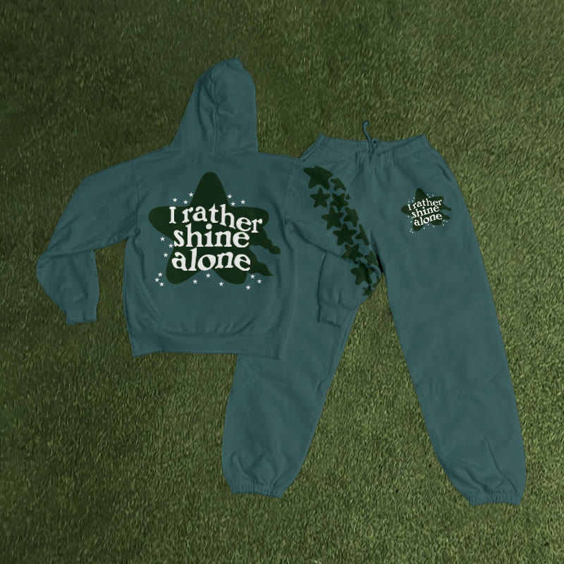 I Rather Shine Alone Print Hoodie Set