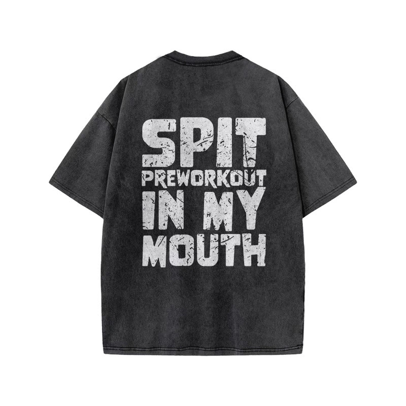 100% Cotton Spit Preworkout In My Mouth Gym Print Acid Washed T-shirt - image 3